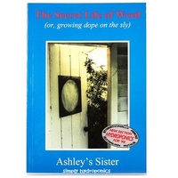 The Secret Life Of Weed 